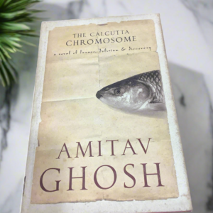 The Calcutta Chromosome | Amitav Ghosh