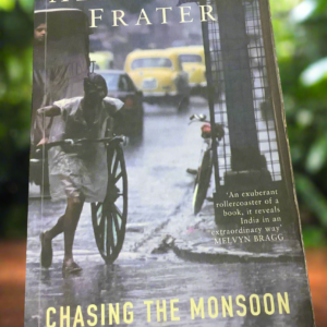 Chasing The Monsoon | Alexander Frater