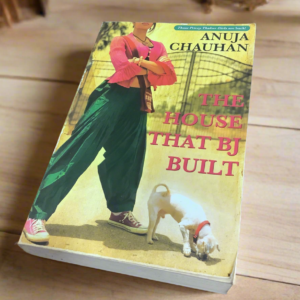 The House That BJ Built | Anuja Chauhan