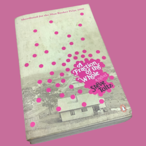 A Fraction Of The Whole | Steve Toltz