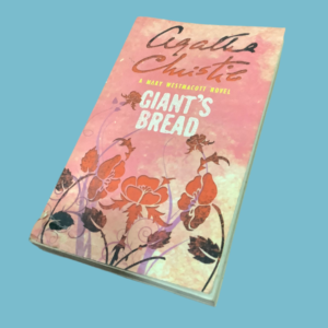 Giant's Bread | Agatha Christie